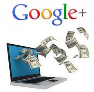 Effectively Make Money on Google Plus with Stunning Marketing Strategies of 2013