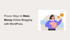 30 Proven Ways to Make Money Online Blogging with WordPress